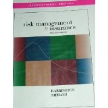 Risk Management and Insurance by Scott Harrington, Gregory Niehaus